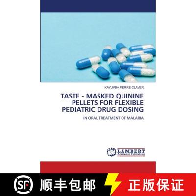【3-4周达】Taste - Masked Quinine Pellets for Flexible Pediatric Drug Dosing [9783844327021]