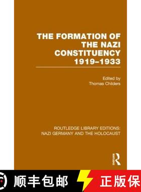 【3-4周达】The Formation of the Nazi Constituency 1919-1933 (Rle Nazi Germany & Holocaust) [9781138800595]