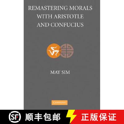 【3-4周达】精装 Remastering Morals with Aristotle and Confucius [9780521870931]