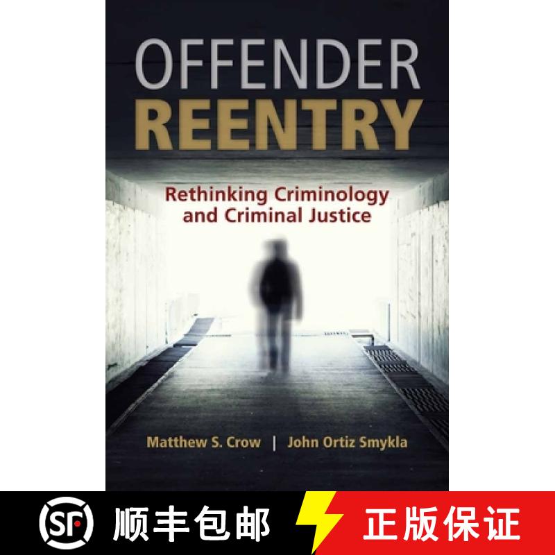 【3-4周达】Offender Reentry: Rethinking Criminology and Criminal Justice [9781449686024]