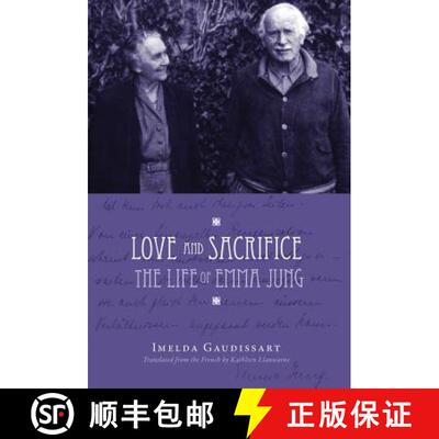 【3-4周达】Love and Sacrifice: The Life of Emma Jung [Hardcover] [9781630510862]