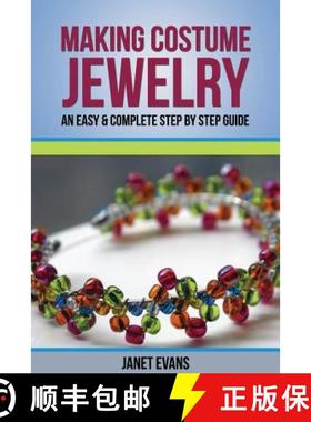 【3-4周达】Making Costume Jewelry: An Easy & Complete Step by Step Guide [9781628840261]