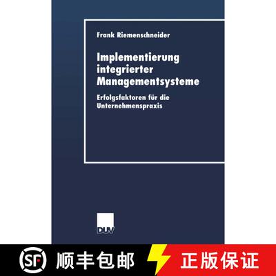 【3-4周达】Implementierung integrierter Managementsysteme : Erfolgsfaktoren für die Unternehmenspraxis [9783824405664]