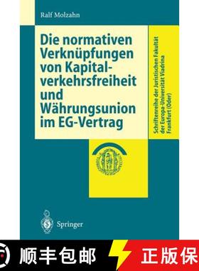 【3-4周达】Die Normativen Verknüpfungen Von Kapitalverkehrsfreiheit Und Währungsunion Im Eg-Vertrag [9783540653547]