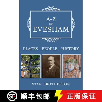 【3-4周达】A-Z of Evesham: Places-People-History [9781398112216]