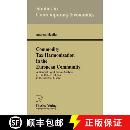 【3-4周达】Commodity Tax Harmonization in the European Community : A General Equilibrium Analysis of ... [9783790807141]
