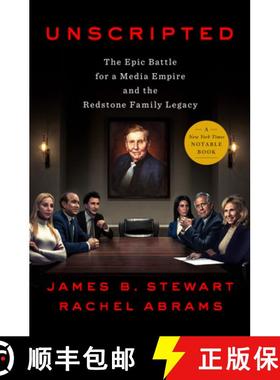 【3-4周达】无剧本 Unscripted: The Epic Battle for a Media Empire and the Redstone Family Legacy [9781984879424]