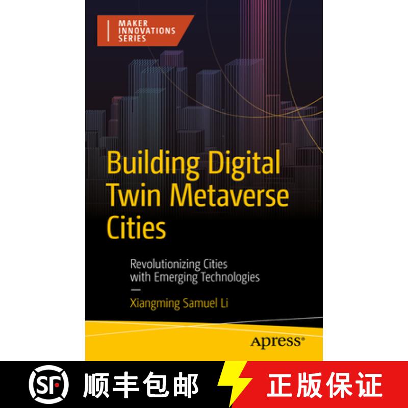 【3-4周达】Building Digital Twin Metaverse Cities : Revolutionizing Cities with Emerging Technologies [9798868808104]