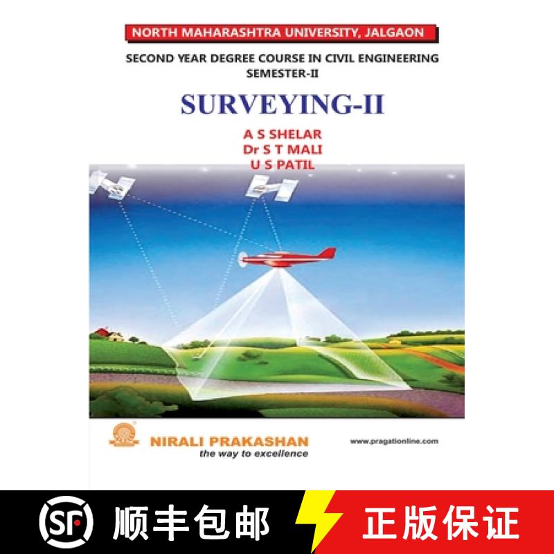 【3-4周达】Surveying - II (S.E. Civil - Semester II - Nmu) [9789383971237]