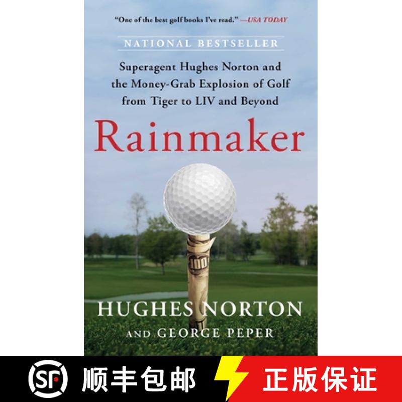 【2-3周达】Rainmaker: Superagent Hughes Norton and the Money-Grab Explosion of Golf from Tiger to LIV... [9781668045275]