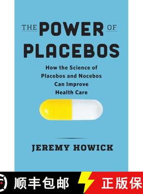 【3-4周达】The Power of Placebos: How the Science of Placebos and Nocebos Can Improve Health Care [9781421446387]