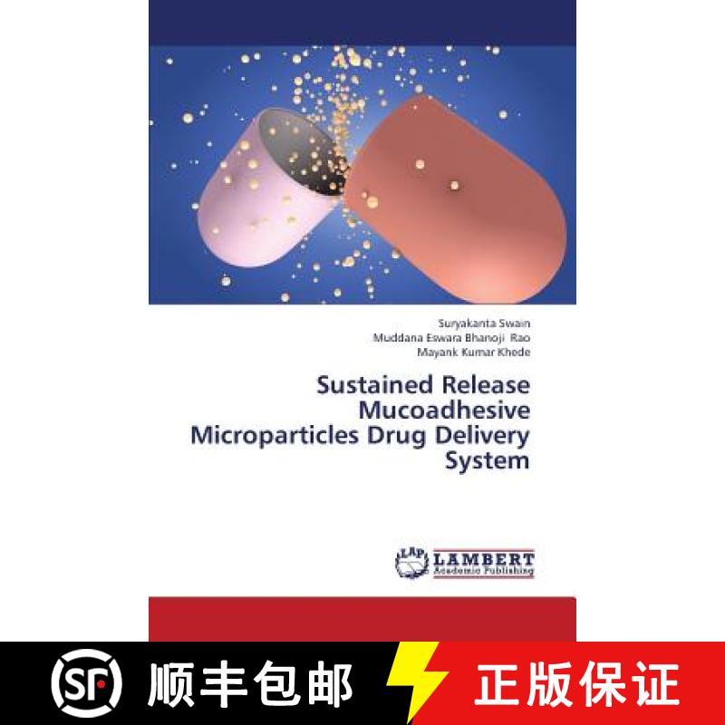 预订 Sustained Release Mucoadhesive Microparticles Drug Delivery System [9783659374531]