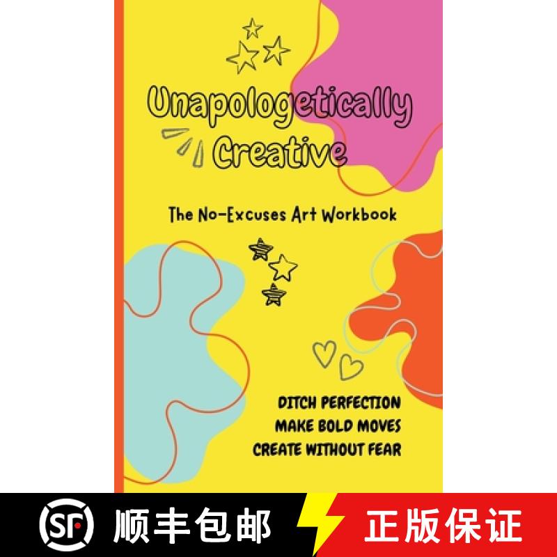 【2-3周达】Unapologetically Creative: The No-Excuses Art Workbook [9781300429913]