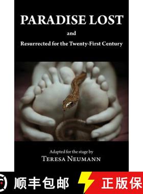 【3-4周达】Paradise Lost and Resurrected for the Twenty-First Century [9780983121060]