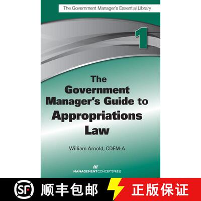 【3-4周达】The Government Manager's Guide to Appropriations Law [9781567264029]