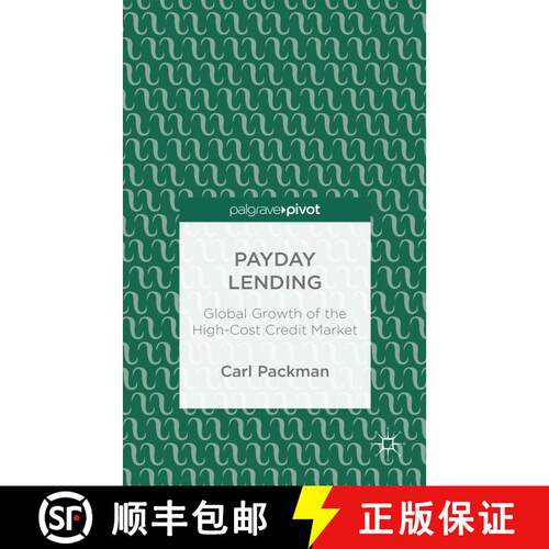 【3-4周达】精装 Payday Lending: Global Growth of the High-Cost Credit Market [9781137372802]