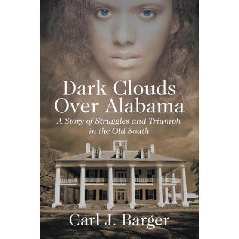 预订 dark clouds over alabama: a story of. [9781625160126]