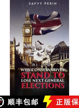 【3-4周达】Why Conservatives Stand to Lose Next General Elections [9781805583387]