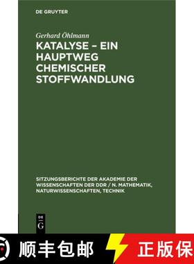 预订 Katalyse - Ein Hauptweg chemischer Stoffwandlung [9783112503751]