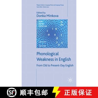 【3-4周达】精装 Phonological Weakness in English: From Old to Present-Day English [9780230524750]
