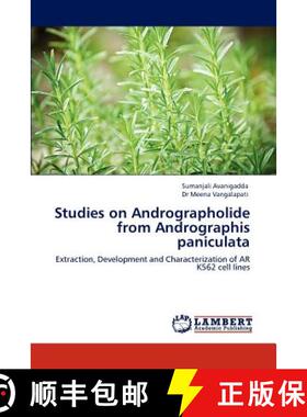 预订 Studies on Andrographolide from Andrographis Paniculata [9783846505533]