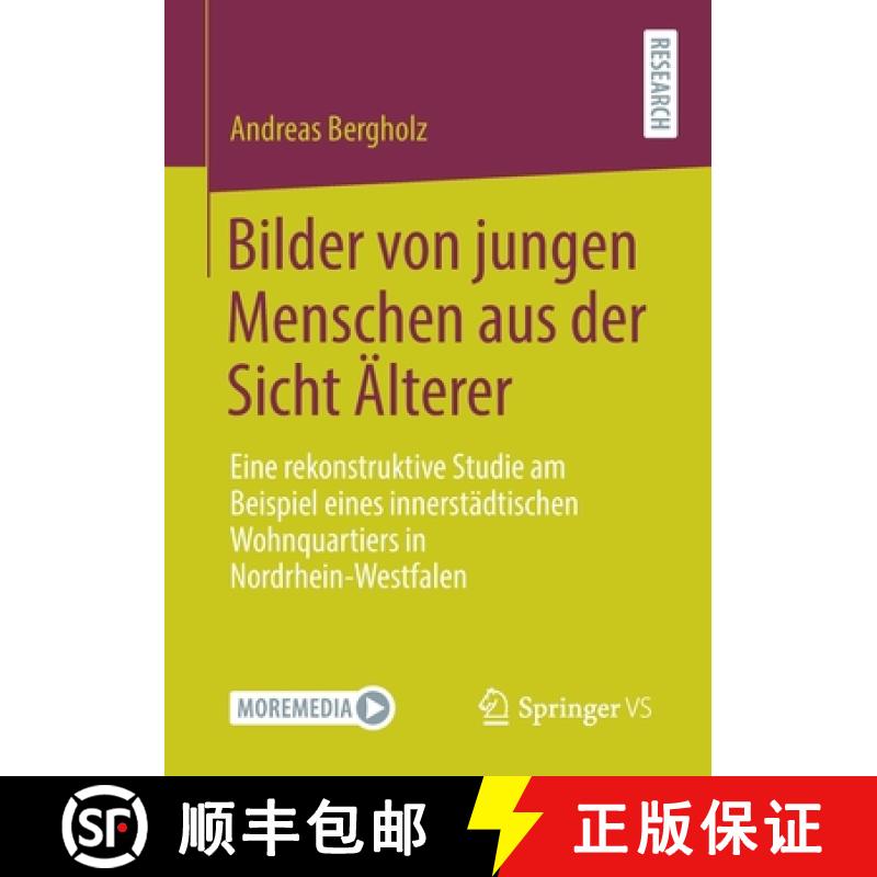 【3-4周达】Bilder von jungen Menschen aus der Sicht Älterer : Eine rekonstruktive Studie am Beispiel... [9783658317065]