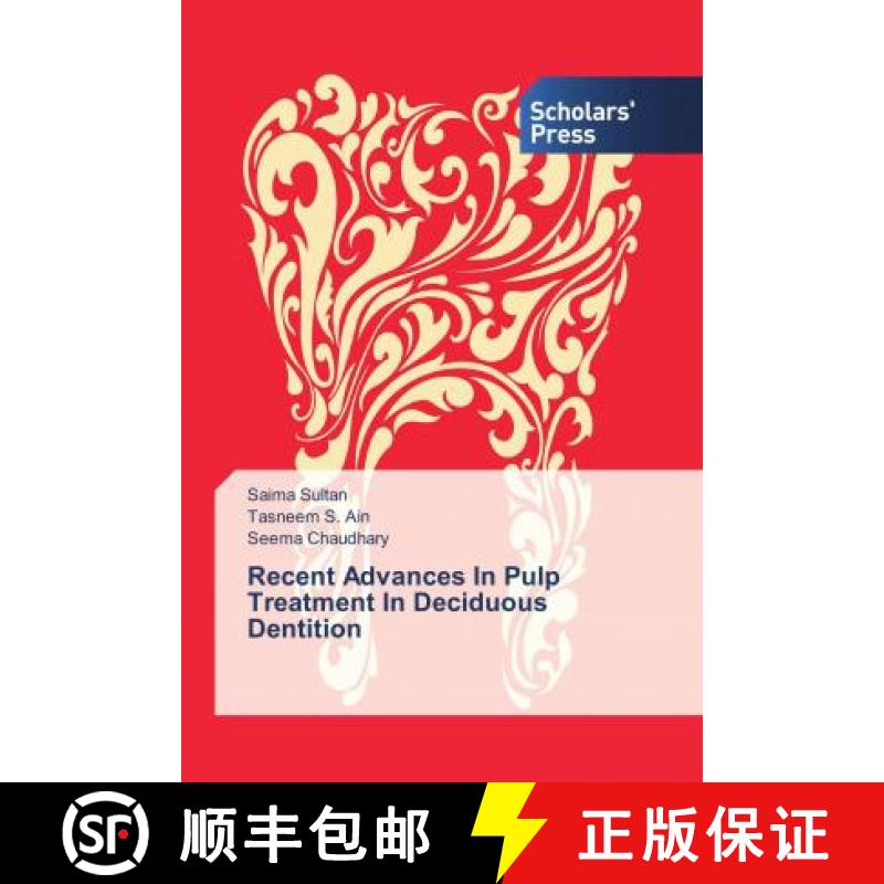预订 Recent Advances In Pulp Treatment In Deciduous Dentition [9786202309233]
