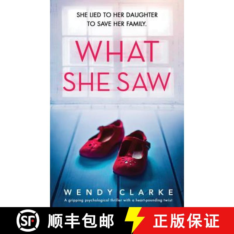 预订 What She Saw: A gripping psychological thriller with a heart-pounding twist [9781786818188]