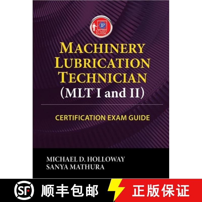 【3-4周达】Machinery Lubrication Technician (Mlt) I and II Certification Exam Guide [9780831136499]