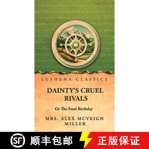 【3-4周达】精装 Dainty's Cruel Rivals; Or, The Fatal Birthday [9798902722342]