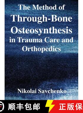 【3-4周达】The Method of Through-Bone Osteosynthesis in Trauma Care and Orthopedics [9781087866406]