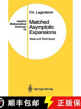 【3-4周达】Matched Asymptotic Expansions : Ideas and Techniques [9780387968117]