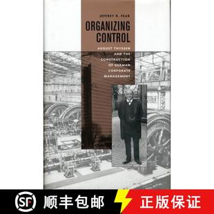 German Control Thyssen August Corporate 9780674014923 the and Construction 4周达 Organizing Management