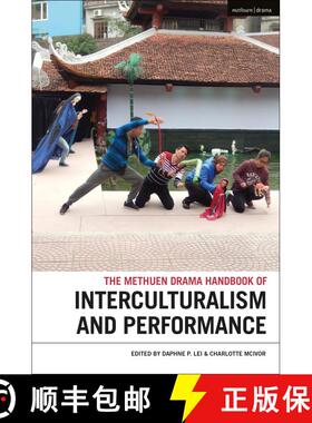【3-4周达】The Methuen Drama Handbook of Interculturalism and Performance [9781350336223]