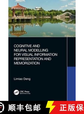 【3-4周达】Cognitive and Neural Modelling for Visual Information Representation and Memorization [9781032251196]