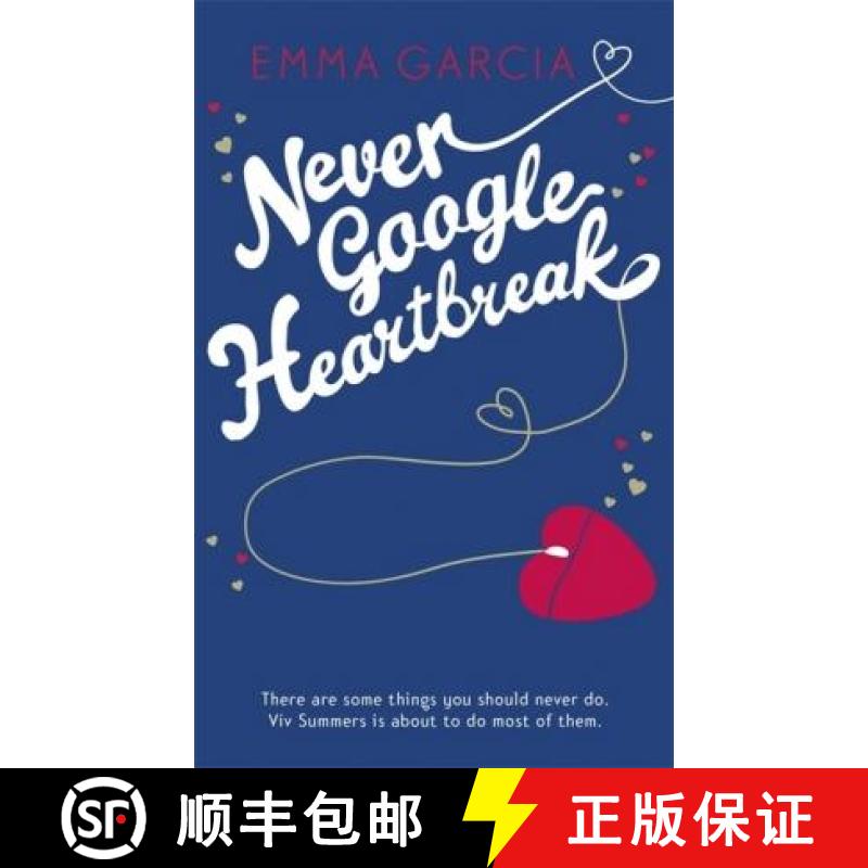 【3-4周达】Never Google Heartbreak [9781444768770]