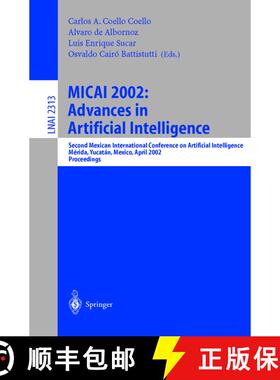 【3-4周达】MICAI 2002: Advances in Artificial Intelligence: Second Mexican International Conference o... [9783540434757]