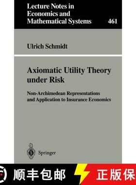 【3-4周达】Axiomatic Utility Theory under Risk : Non-Archimedean Representations and Application to I... [9783540643197]
