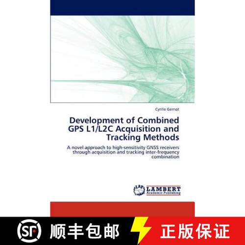 预订 Development of Combined GPS L1/L2c Acquisition and Tracking Methods [9783848417797]