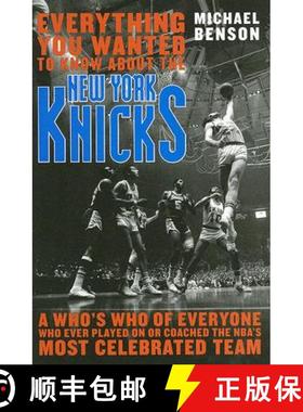 【3-4周达】Everything You Wanted to Know About the New York Knicks : A Who's Who of Everyone Who Ever... [9781589793743]