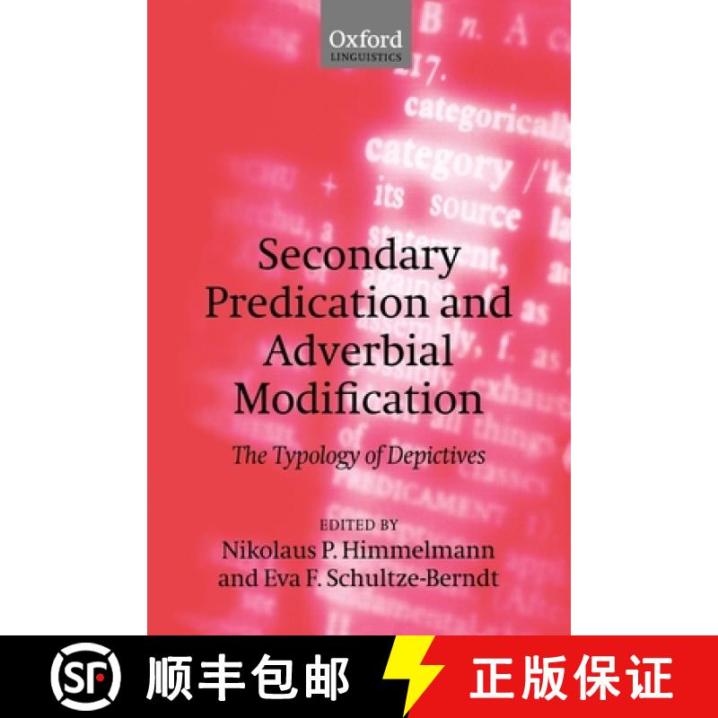 【3-4周达】Secondary Predication and Adverbial Modification: The Typology of Depictives [9780199204342]