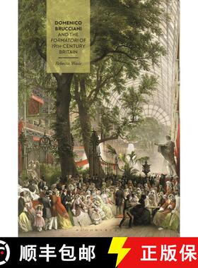 【3-4周达】Domenico Brucciani and the Formatori of 19th-Century Britain [9781350435780]