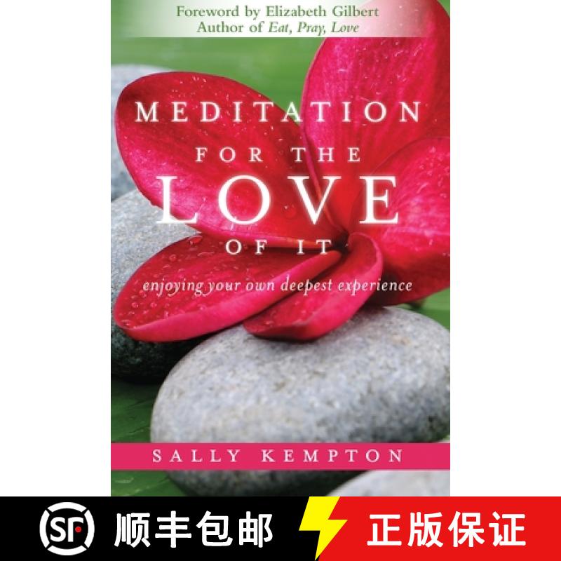 【3-4周达】Meditation for the Love of It: Enjoying Your Own Deepest Experience [9781604070811]