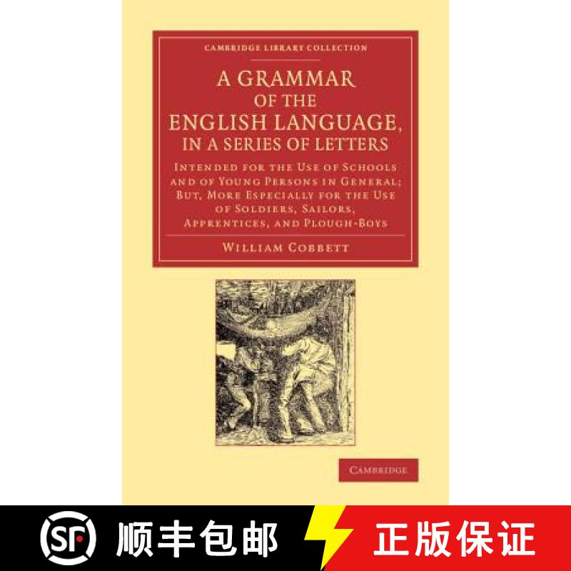 【3-4周达】Grammar of the English Language, in a Series of Letters: Intended for the Use of Schools a... [9781108069946]