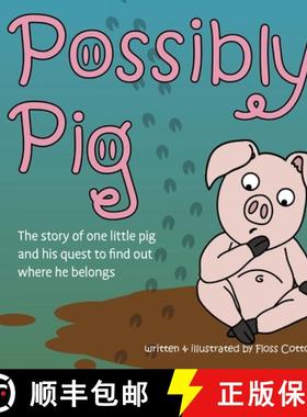 【3-4周达】Possibly Pig [9780359096459]