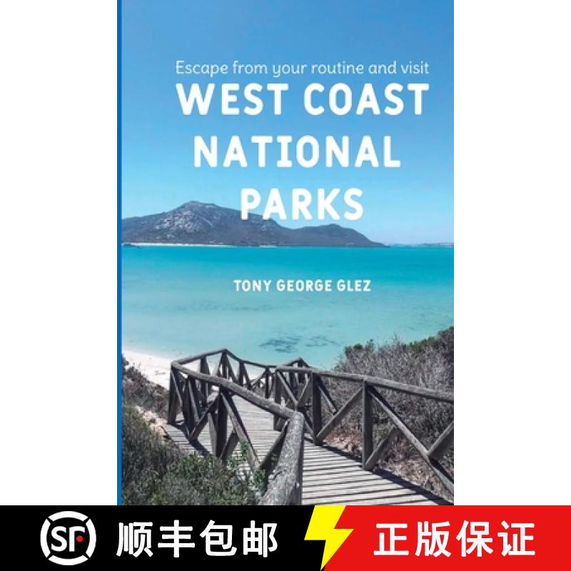 预订 Escape Your Routine and Visit the Most Popular West Coast National Parks [9798892982146]