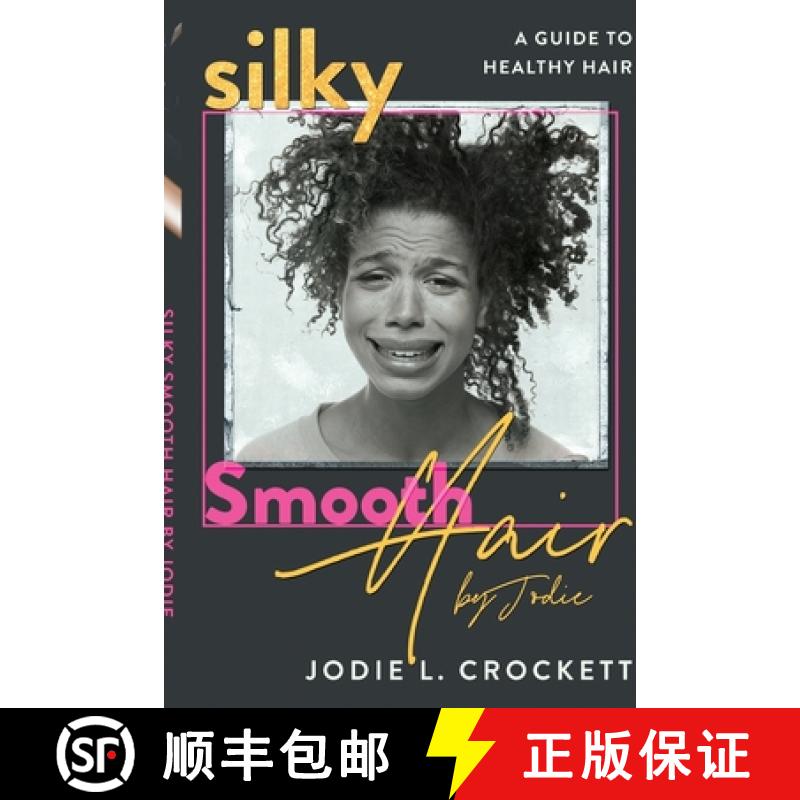 【3-4周达】Silky Smooth Hair By Jodie [9781733295901]