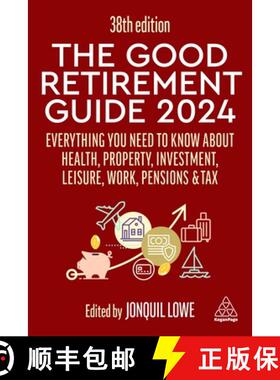 【3-4周达】The Good Retirement Guide 2024: Everything You Need to Know about Health, Property, Invest... [9781398614444]