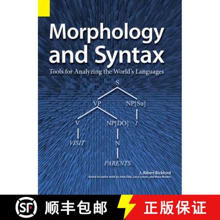【3-4周达】Morphology and Syntax: Tools for Analyzing the World's Languages [9781556715341]