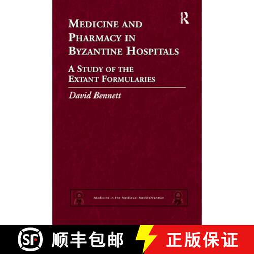 【3-4周达】Medicine and Pharmacy in Byzantine Hospitals : A study of the extant formularies [9780367879082]